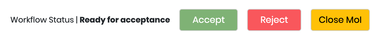The Accept, Reject and Close MoI workflow buttons, visible to reviewers with write rights in the parent module
